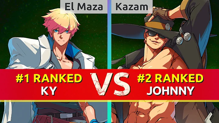GGST ▰ El Maza | Dany (#1 Ranked Ky) vs Kazam (#2 Ranked Johnny). High Level Gameplay