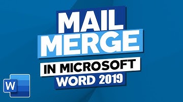How to Mail Merge in Microsoft Word 2019
