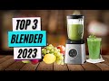 Top 3 meilleur blender 2023