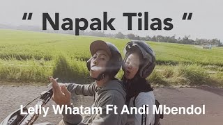 NAPAK TILAS - Lelly Whatam Ft Andi Mbendol (Official Video Lyric) chords