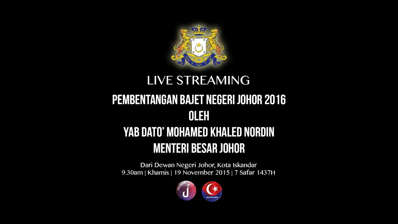 PEMBENTANGAN BAJET NEGERI JOHOR 2016 - YouTube