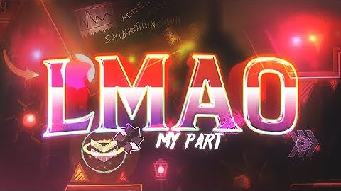 My part in LMAO (ft. MazZedy)