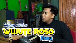 WUJUTE ROSO - DEMY  || Iki Tondone Welas Isun ( Cover Thomas Kharis ) Jaipong Version