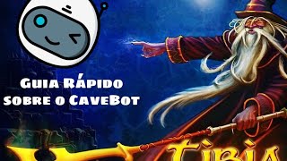 Guia CaveBot Tibia Canob 2022