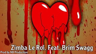 Zimba Le Roi Feat. Brim Swagg - La Tbe3di 3ni (Audio Officiel) Rap Rim 2021