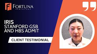 Fortuna Admissions Client Review: Stanford GSB and HBS Admit