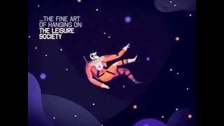 Video thumbnail of "The Leisure Society - The Fine Art Of Hanging On (Official Audio)"