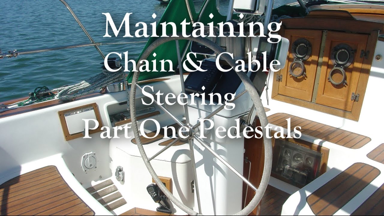 Steering Maintenance Part One Pedestal Maintenance