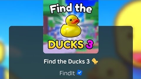 Find the Ducks 3 - Find All 73 Ducks Location | Roblox Gameplay #roblox #games #robloxgames #ducks