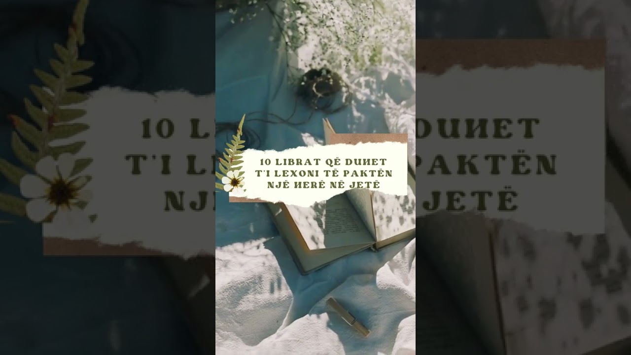 10 Librat që duhet t’i lexoni të paktën një herë në jetë