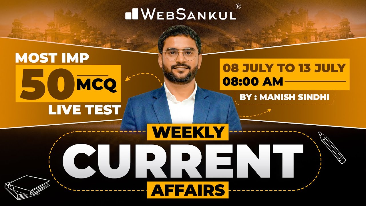 July Week 2 Current Affairs | Current Affairs in Gujarati by WebSankul | Current Affairs 2025