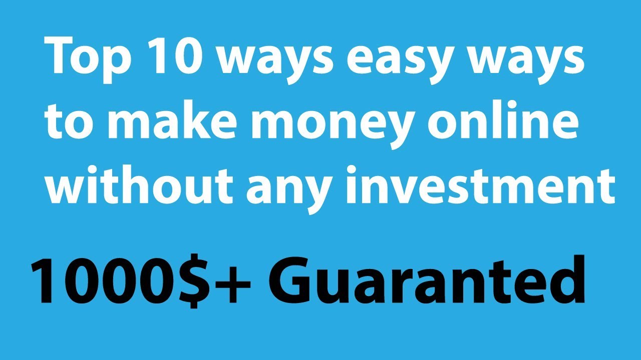Top 10 easy ways to earn money online at home without any investment ...