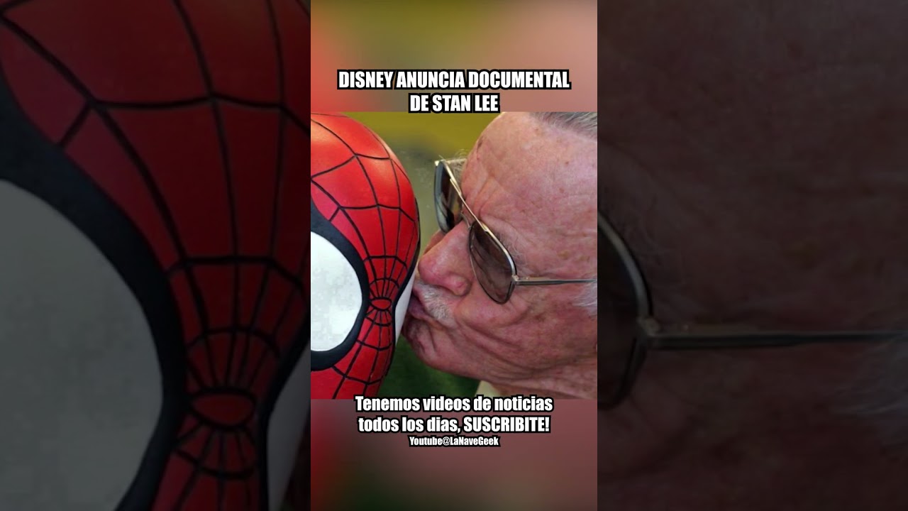 DISNEY ANUNCIA DOCUMENTAL DE STAN LEE