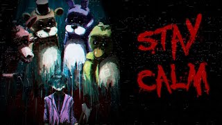 Stay Calm (Remix / Remake) - Five Nights at Freddy's Song by Griffinilla [FNAF MUSIC VIDEO]