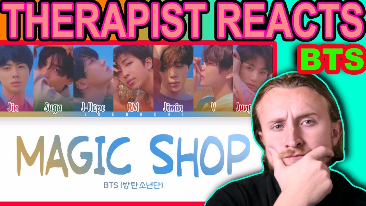 РЕАКЦИЯ ТЕРАПЕВТА НА BTS — Magic Shop