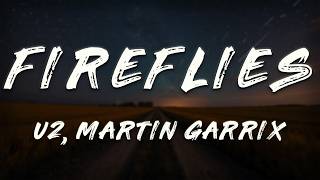 Martin Garrix, U2 - Fireflies (Lyrics)