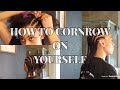 HOW TO CORNROW ON YOURSELF | VERY DETAILED | Shaaanelle