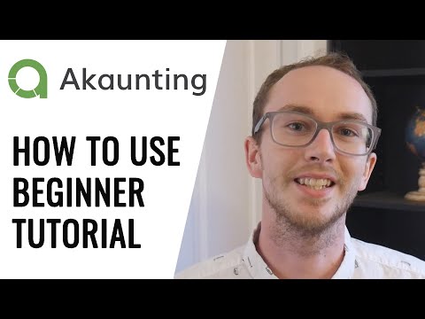 How To Use Akaunting for Beginners (Tutorial)