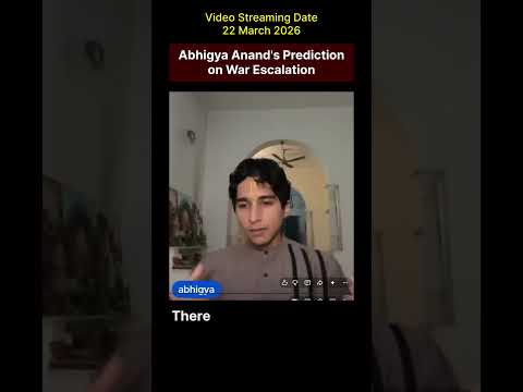 Abhigya Anand Predicts Ceasefire & War Escalation
