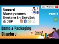 #Part_1 Record Management System Using Servlet & JSP | Demo &  Packaging Structure