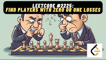 LeetCode 2225: Find Players with Zero or One Losses