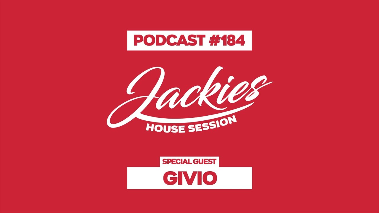 Givio - Jackies Music House Session Podcast #184