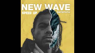 Btistuta - New Wave | باتيستوتا - نيو ويف ( speed up )