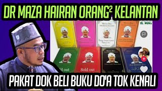 DR MAZA HAIRAN ORANG-ORANG PAKAT DOK BELI BUKU DO'A TOK KENALI