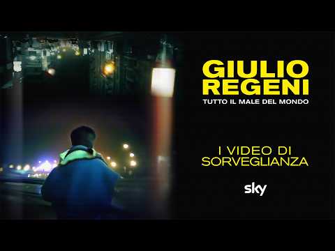 Giulio Regeni - Tutto il male del mondo | I video di sorveglianza
