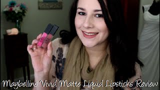 New Maybelline Vivid Matte Liquid Lipstick Review & Swatches