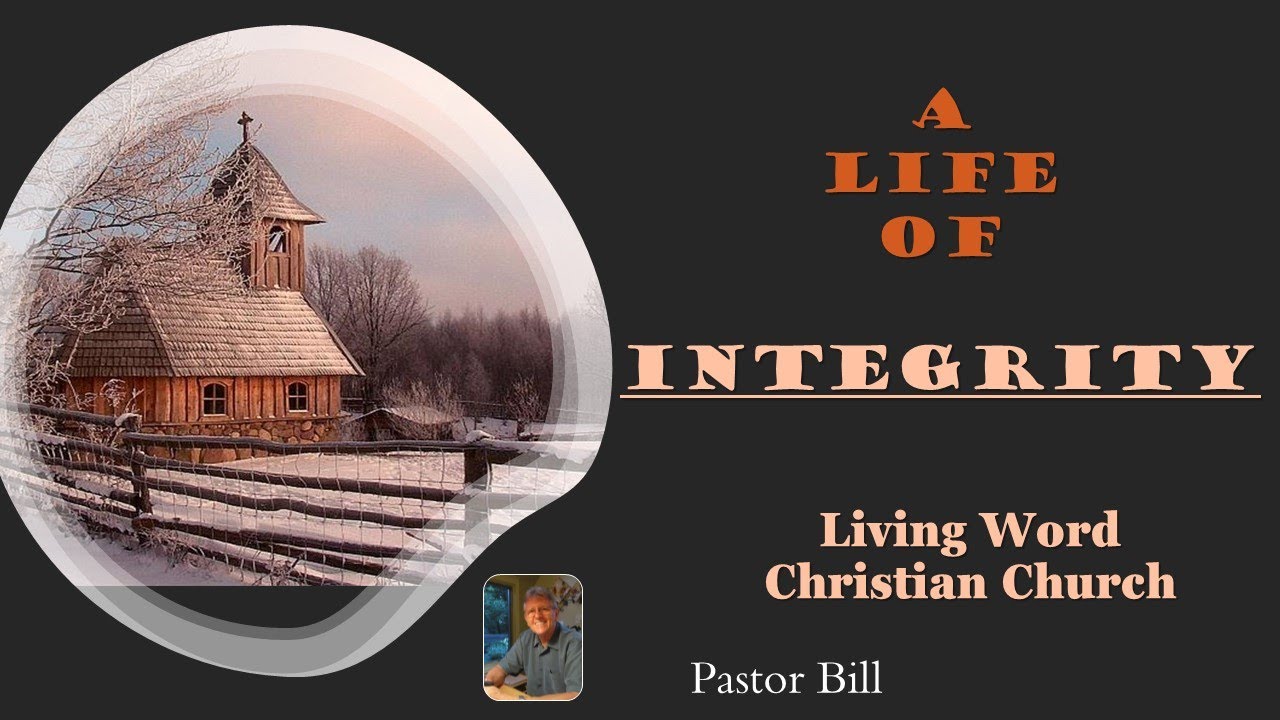 A Life of Integrity - YouTube