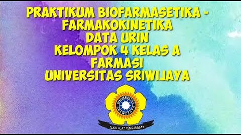 Laporan praktikum penentuan parameter farmakokinetika obat setelah pemberian dosis tunggal