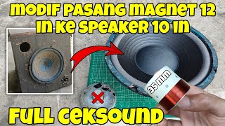 Modif speaker 10 inch magnet 12 inch, AUTO GLEERR