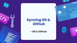 Syncing Git & Github | Git & Github in Bangla