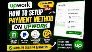 How to Setup Payment Method on Upwork | Complete Step-by-Step Guide 2026