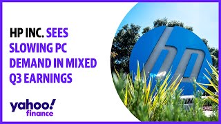 HP Inc. sees slowing PC demand in mixed Q3 earnings