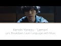 Kenshi Yonezu Lemon JAPAN ENG BREAKDOWN