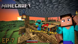 Becoming OP In Minecraft | Making Level 30 Enchanting Table | Minecraft Survival series Ep-7