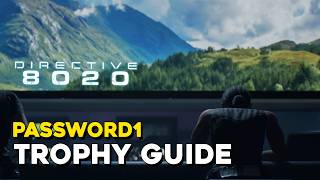 Directive 8020 Password1 Trophy Guide