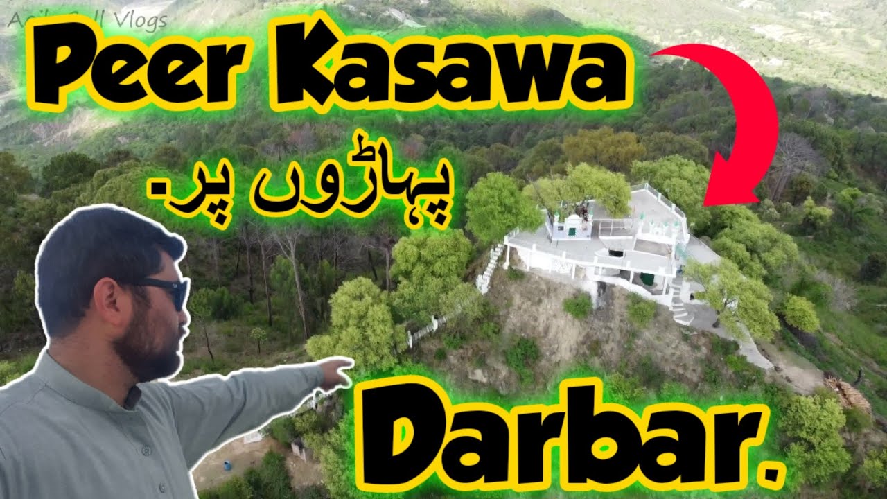 Historical (Peer Kasawa Darbar) on Highest Mountains of Pothwar ...