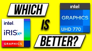 Which Is Better: Intel Iris Xe or Intel UHD?