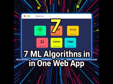 7 Machine Learning Algorithms in ONE Web App  Flask + Python Project Showcase