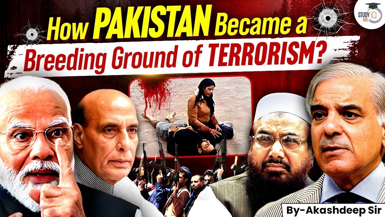 Why Pakistan Became a Hub of Terrorism? Full Historical Context Explained | StudyIQ IAS