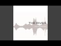 Miniature de la vidéo de la chanson The River, Part 1