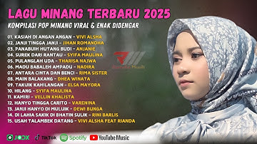 Lagu Minang Terbaru 2025 - Kompilasi Pop Minang Viral & Enak Didengar