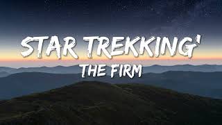 The Firm - Star Trekkin' (Lytrics)