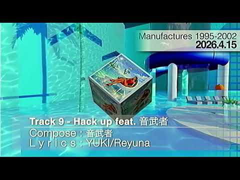 Hack up feat. 音武者 / HiiT FACTORY ─ TEASER #09/11｜「Manufactures 1995–2002」4.15 RELEASE