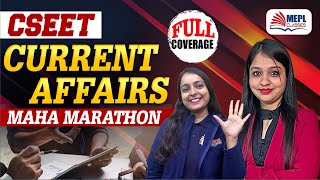 CSEET Exams | CURRENT AFFAIRS  - MAHA MARATHON 🔥 | MEPL Classes