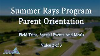 Summer Rays Parent Orientation Video 2 of 3: Field Trips & Meals June 3, 2026 Portsmouth, Virginia