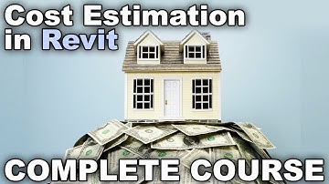 Cost Estimation in Revit Complete Course